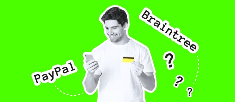 PayPal vs. Braintree: Basic Features